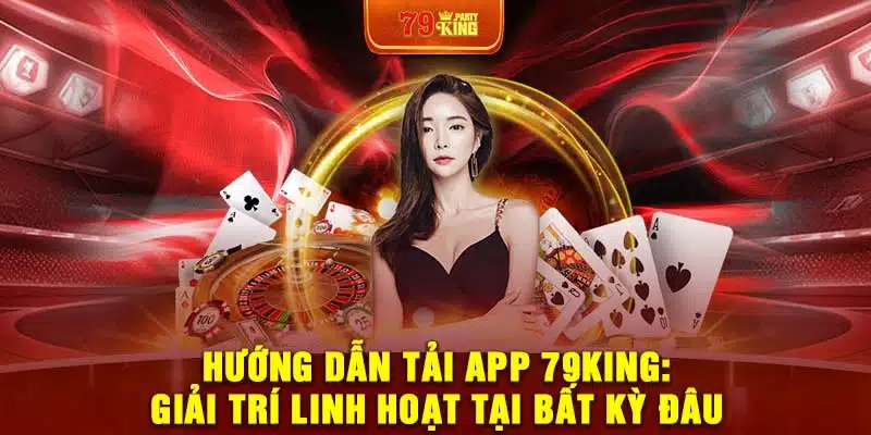 tải app 79king party