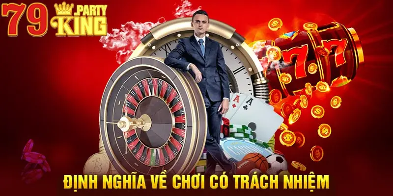 Định nghĩa về chơi có trách nhiệm