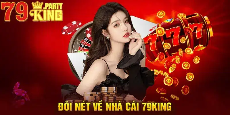 Đôi nét về nhà cái 79KING