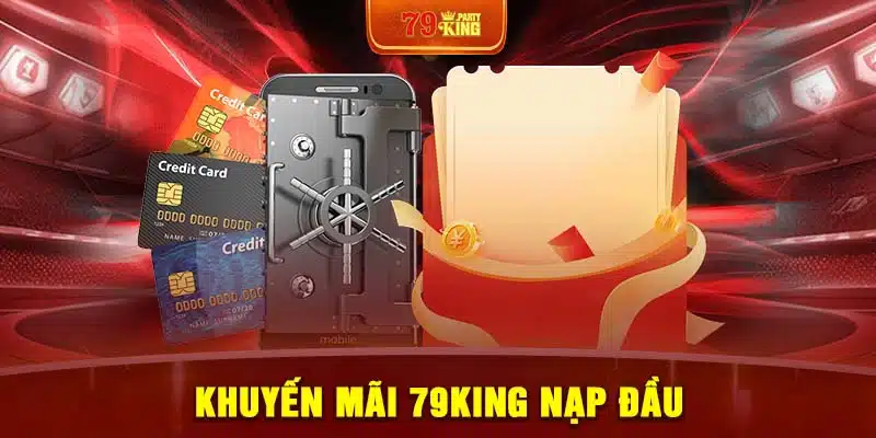 Khuyến mãi 79King nạp đầu