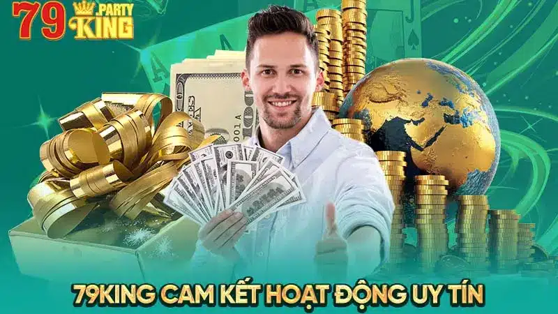 79King cam kết hoạt động uy tín 