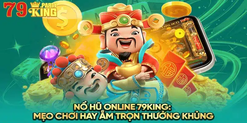 nổ hũ online 79king