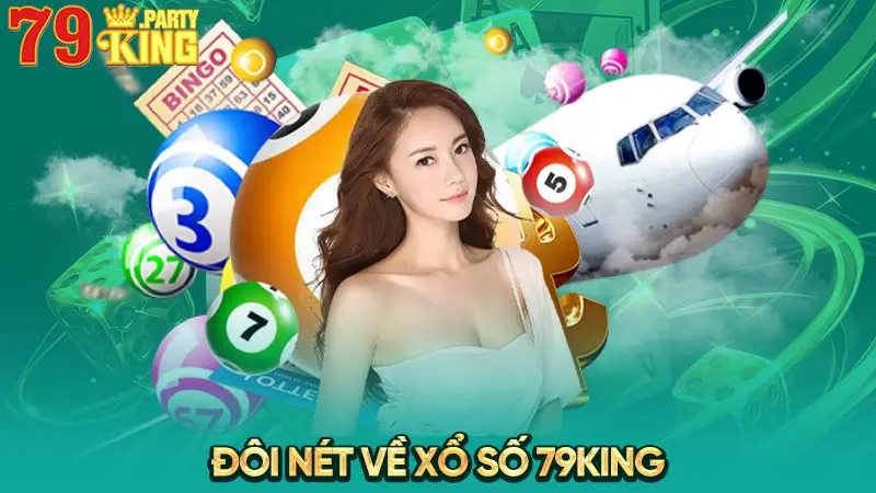 Đôi nét về xổ số tại 79King