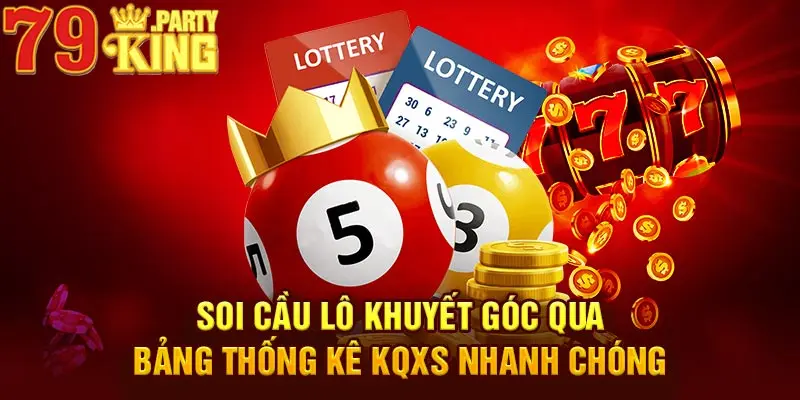 Soi cầu qua bảng thống kê KQXS nhanh chóng 